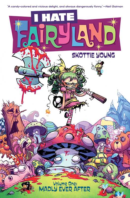 I Hate Fairyland Volume 1: Madly Ever After by Skottie Young - Starbase 505