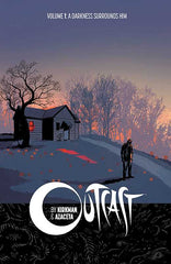 Outcast by Kirkman & Azaceta Volume 1: A Darkness Surrounds Him by Robert Kirkman - Starbase 505