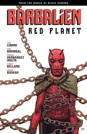 Barbalien: Red Planet - From the World of Black Hammer - Starbase 505