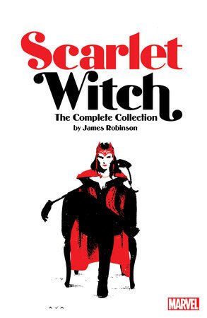 Scarlet Witch By James Robinson: The Complete Collection - Starbase 505